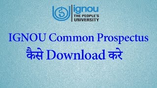 How to Download IGNOU Common Prospectus [upl. by Illona]