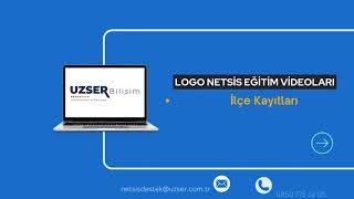 Logo Netsis  İlçe Kayıtları  Uzser Bilişim Hizmetleri [upl. by Erving975]