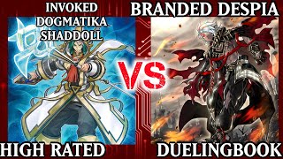 Invoked Dogmatika Shaddoll vs Branded Despia  High Rated  Dueling Book [upl. by Kohn]