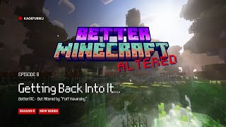 BetterMC Episode 0  Getting Back Into It [upl. by Akcirahs]