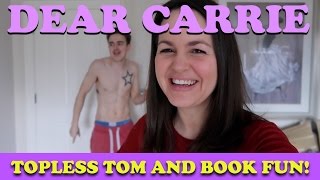 Topless Tom and Book Fun  DEAR CARRIE [upl. by Mylander367]