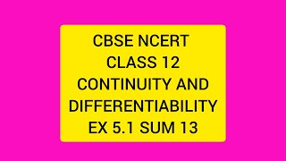 Continuity and Differentiability🔥 Detailed One Shot  Class 12 Maths Ch 5  SUPER SHOT SERIES [upl. by Marmawke568]