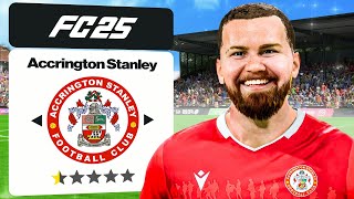 FC 25 ACCRINGTON STANLEY CAREER MODE  1 THE WORST TEAM [upl. by Blackman686]