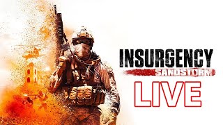 Insurgency  Sandstorm LIVE [upl. by Shane542]