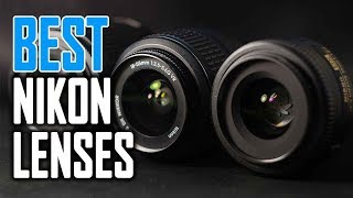 Best Nikon Lenses of the Year [upl. by Innor548]