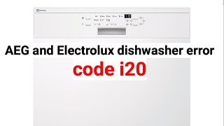 AEG and Electrolux dishwasher error code i20 [upl. by Eilrahs]