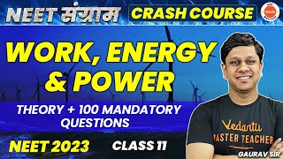 Work Energy and Power Class 11 Physics  Theory amp Super 100 Mandatory Questions🔥 NEET Sangram 2023 [upl. by Mccurdy]