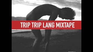 03 Trip Trip Lang feat Tweng [upl. by Henriette]