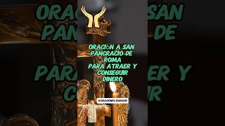 ORACIÓN A SAN PANCRACIO DE ROMA PARA ATRAER Y CONSEGUIR DINERO 🤩 oracion fe amor agradecimiento [upl. by Brecher]