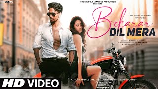 Bekarar Dil Mera  New Song 2021  New Hindi Song  Tiger Shroff  Disha Patani  Hindi Video Song [upl. by Maridel502]