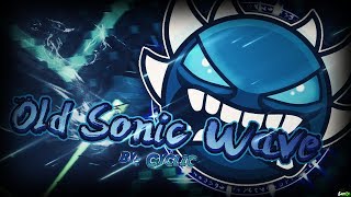 Old Sonic Wave 100 by Cyclic Extreme Demon  GD 21 [upl. by Shushan]