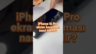 iPhone 16 Pro ekran koruması nasıl takılır [upl. by Cocke731]