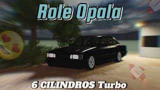 Role De OPALA 6 Cilindros🚗🚀 MECANICA BRASILEIRA🇧🇷 [upl. by Carpenter]