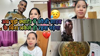 48 Mujhe Army Quarter Me Ab Fauji Sahab Ke Bina Akele Rehna hai 🥺💔 dailyvlog armywifelife [upl. by Theobald]