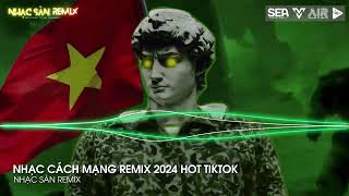 NONSTOP VINAHOUSE 2024  SET NHẠC CÁCH MẠNG REMIX 2024  HÀNH KHÚC NGÀY VÀ ĐÊM x KHÁT VỌNG TUỔI TRẺ [upl. by Zipah]