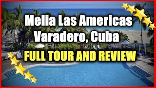 Melia Las Americas Varadero Cuba ALL Inclusive Resort For ADULTS Only  Full Tour And Review [upl. by Gianna]