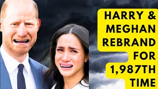 Harry amp Meghan Rebrand for 1987th Time [upl. by Ahsoj]