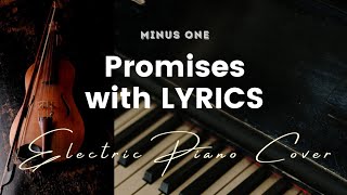 Promises by Maverick City  Key of Bb  Karaoke  Minus One with LYRICS  Electric Piano Cover [upl. by Connors396]