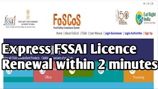 How to express renew your FosCos FSSAI licence or registration within 2 minutes without login [upl. by Henig]