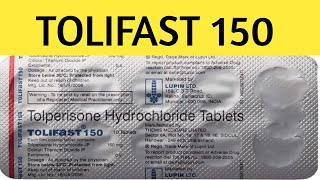 Tolperisone Hydrochloride Tablets  TOLIFAST 150 [upl. by Pucida449]