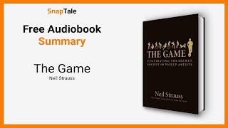 The Game by Neil Strauss 8 Minute Summary [upl. by Siocnarf]