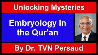 Amazed by Embryology in the Quran Lecture by Dr TVN Persaud [upl. by Kiley]