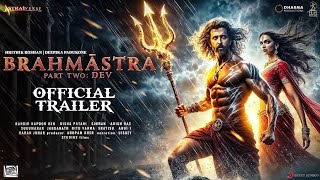 Brahmastra Part 2  Dev Trailer  Hrithik Roshan  Ranbir Kapoor  Deepika Padukone Aayan Mukherjee [upl. by Jenks]