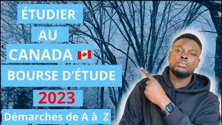 IMMIGRATION CANADA 2023la BOURSE d’ÉTUDE les DÉMARCHES de A à Z [upl. by Deer]