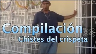 Compilación Chistes de El Crispeta [upl. by Aivatahs]