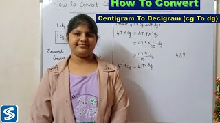 How To Convert Centigram To Decigram  cg to dg  Conversion of Centigram To Decigram [upl. by Gadmann146]