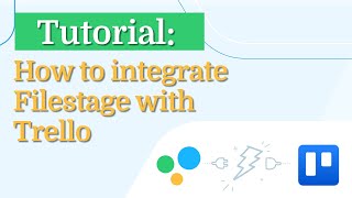 How to integrate Filestage with Trello [upl. by Berns]