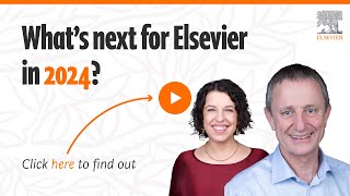 Whats Next for Elsevier in 2024 [upl. by Bashee]