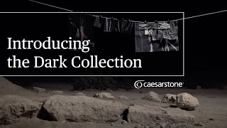 Explore the Dark Collection by Caesarstone [upl. by Justine411]