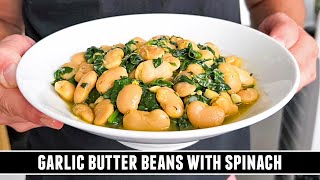 Garlic Butter Beans with Spinach  HEALTHY amp Delicious 20 Minute Recipe [upl. by Kimura]