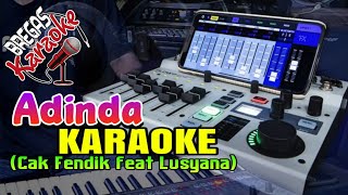 Adinda KARAOKE  Cak fendik feat Lusyana Adella [upl. by Odell61]