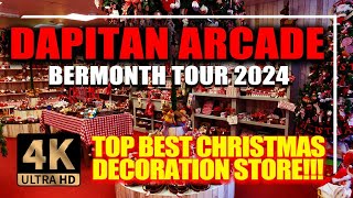 4K DAPITAN ARCADE 2024 Buy a lot of affordable christmas decorations  QUEZON CITY PHILIPPINES [upl. by Htebirol]