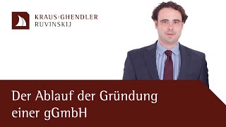 Ablauf einer gGmbHGründung  Erklärt vom Anwalt [upl. by Asatan]