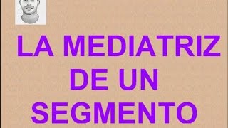 La mediatriz de un segmento Construcción de una mediatriz [upl. by Aihsit991]