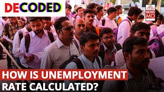 Unemployment Rate How Does It Calculated And Why Is It High In India  Decoded [upl. by Jaynell712]