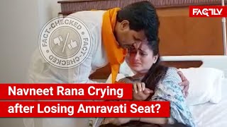 FACT CHECK Viral Video Shows BJPs Navneet Rana Crying after Losing 2024 Amravati Lok Sabha Seat [upl. by Taft]