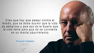 10 frases lindas de Eduardo Galeano [upl. by Akirehc228]