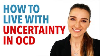 How To Live In Uncertainty In OCD [upl. by Asilet]