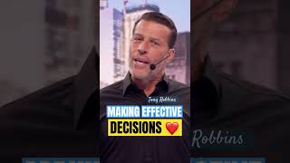 MAKING EFFECTIVE DECISIONS  Tony Robbins❤️ [upl. by Ateiluj]