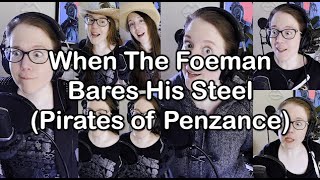 When The Foeman Bares His Steel  Pirates of Penzance [upl. by Eiuqnom312]