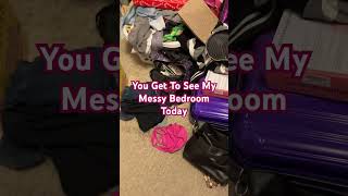 My Mess Is Always So Messy Every Morning To Wake Up And See It [upl. by Brittaney]