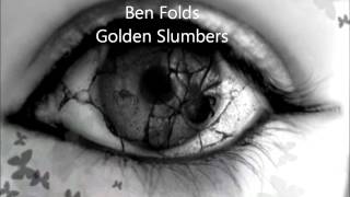 Ben Folds Golden Slumbers [upl. by Albion787]