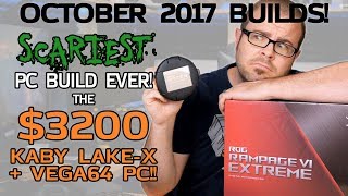 SCARIEST PC EVER Kaby LakeX  VEGA 64 for 3200  Oct 2017 Builds [upl. by Dulce]