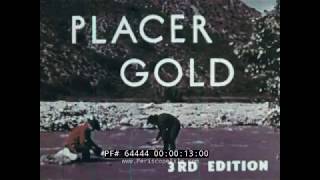 PROSPECTING FOR PLACER GOLD 1849 CALIFORNIA GOLD RUSH DOCUMENTARY 64444 [upl. by Naneik978]