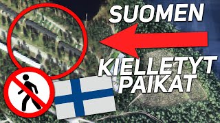 10 SUOMEN KIELLETTYÄ PAIKKAA JOIHIN ET PÄÄSE [upl. by Sommers]