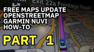 Free maps update for Garmin nuvi howto using OpenStreetMap part 1 [upl. by Anoek]